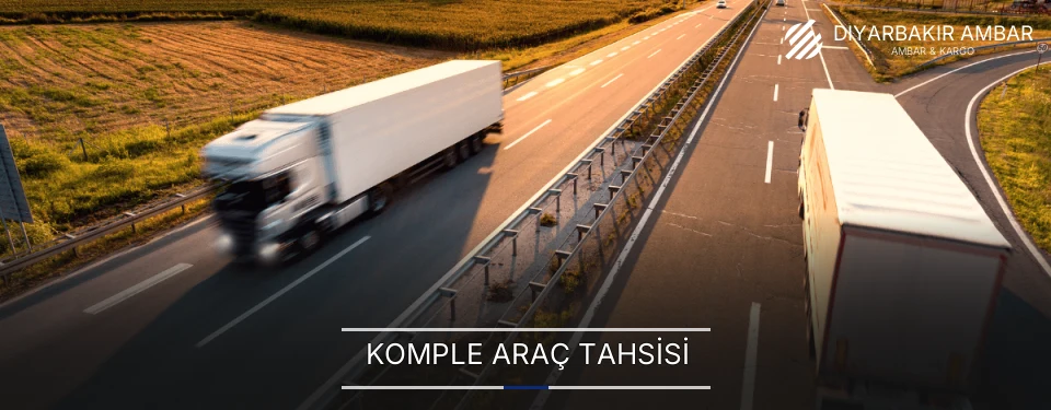 Diyarbakır Komple Yük Ambar Firmaları